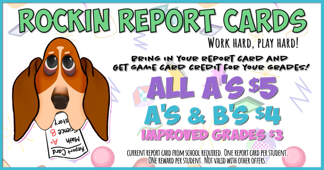 Rockin’ Report Cards — earn a bonus game card with good grades